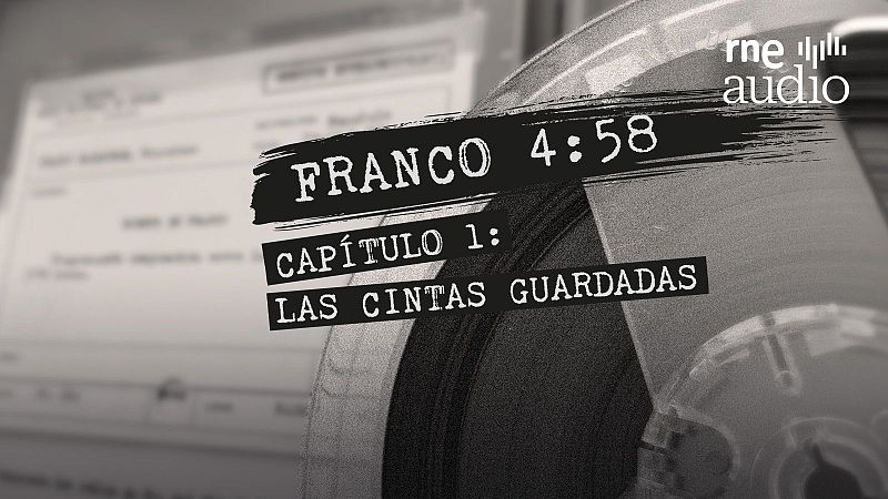Franco 4:58 - Episodio 1. Las cintas guardadas - Escuchar ahora