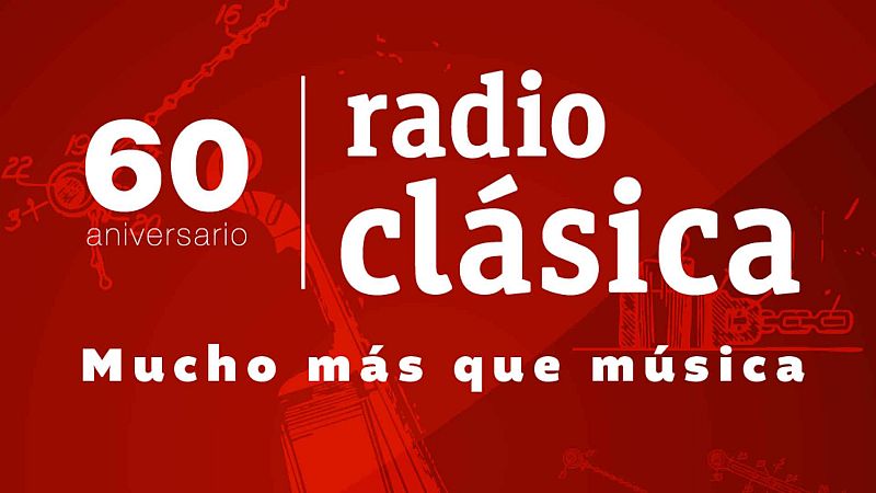 Temas de música - 60 aniversario de Radio Clásica: 1965-1975 - 01/11/25 - Temas de música | Escuchar