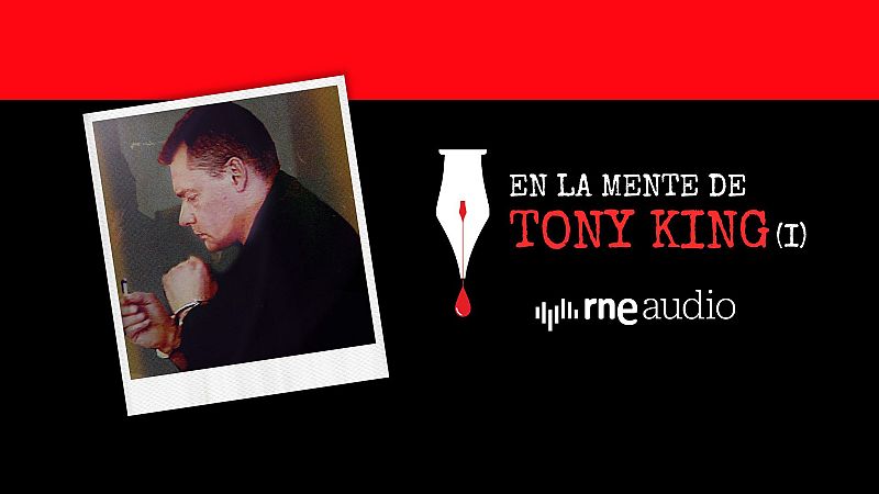 Tony King: el asesino necrófilo de Wanninkhof y Carabantes - Correspondencia criminal | Escuchar