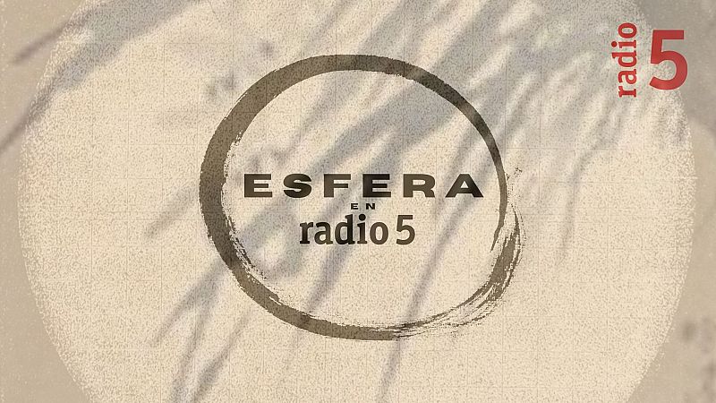 Esfera en Radio 5 - Conexión - 08/11/25 - Escuchar ahora