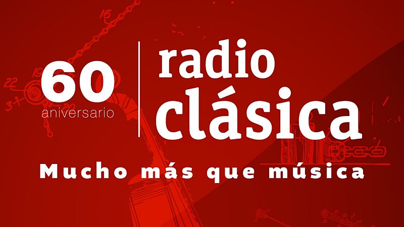Temas de música - 60 aniversario de Radio Clásica: 1985-1995 (II)  - 09/11/25 - Temas de música | Escuchar
