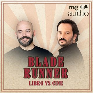 E2. Blade Runner: Roy Galán vs Alberto Utrera