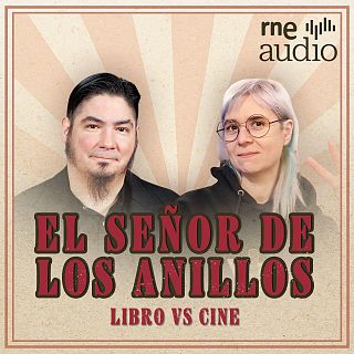 E5. El señor de los anillos: Paul Urkijo vs Emma Ríos