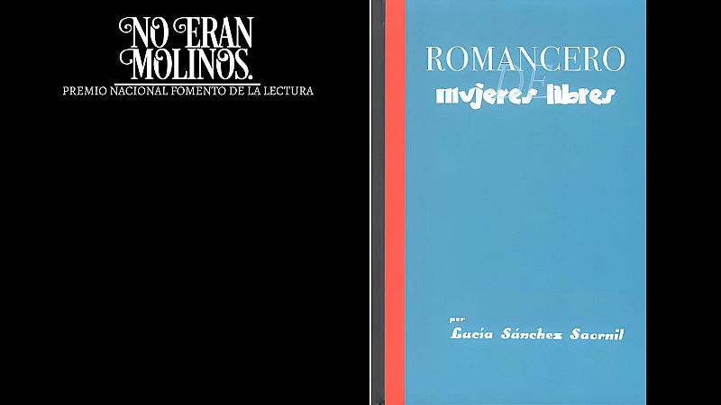 Romancero de Mujeres Libres, de Luca Snchez Saornil - No eran molinos. Clsicos de la literatura espaola | Escuchar
