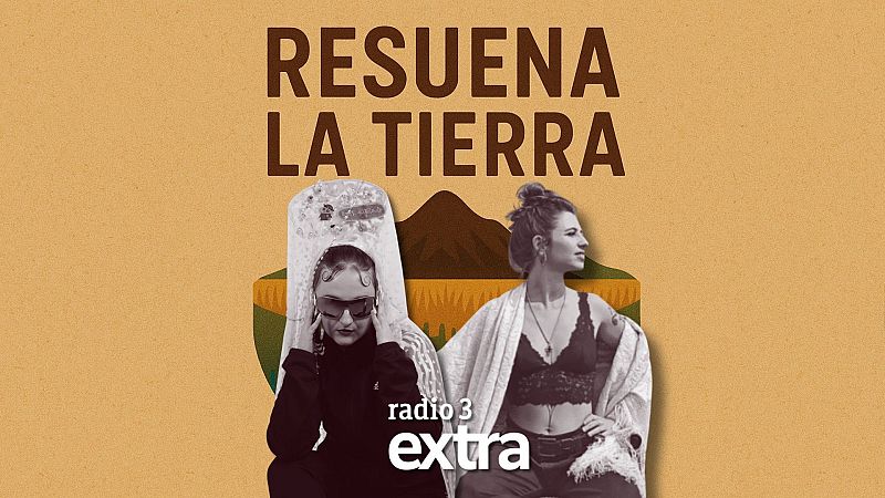 Resuena el sur con Andrea Santalusa y Carmen Xa - Resuena la tierra | Escuchar