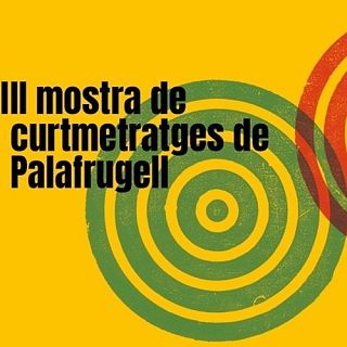 3era Mostra de Curtmetratges de Palafrugell