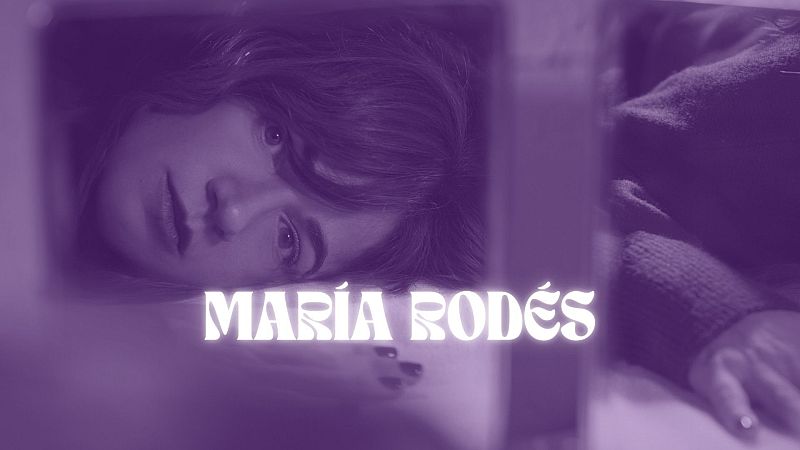nanana - ENTREVISTA | Lo que le pasa a María Rodés - nanana | Escuchar
