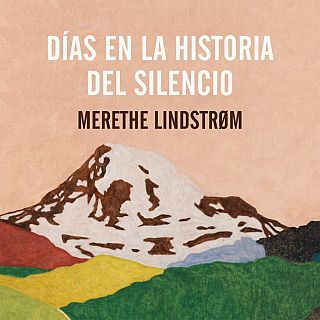 Barra libre: 'Días en la historia del silencio'