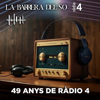49 anys de Ràdio 4