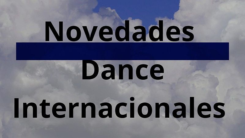 En órbita - Novedades Dance Internacionales - 20/12/25 - En órbita | Escuchar