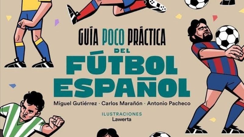 El Futbol �s aix� (o no): "Gu�a poco pr�ctica del futbol espa�ol" - S�n 4 dies | Escuchar