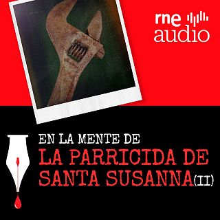 T2. E13 - En la mente de La parricida de Santa Susanna (II)