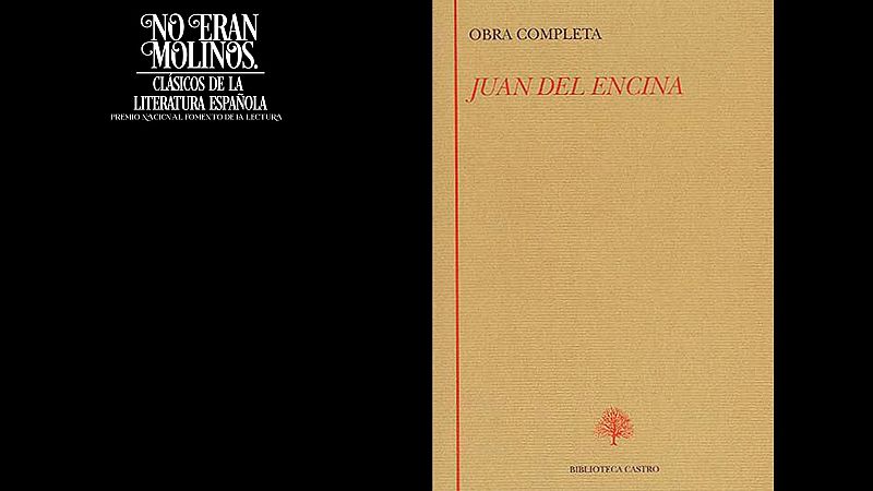 No eran molinos - Villancicos, de Juan del Encina - No eran molinos. Clásicos de la literatura española | Escuchar