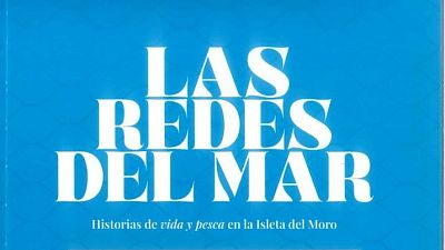 Historias de pescadores de la Isleta del Moro