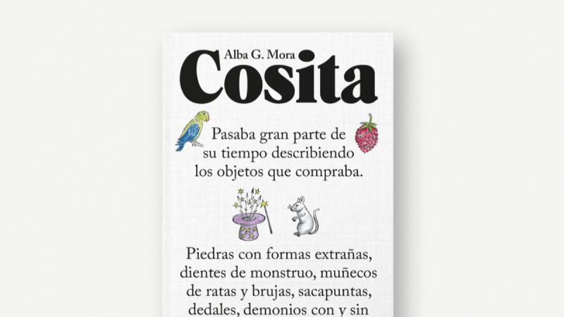 El Ojo Crítico - Alba G. Mora nos presenta Cosita, su primera novela - Escuchar ahora