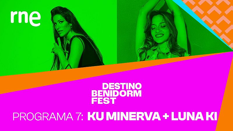 Destino Benidorm Fest - Ku Minerva y Luna Ki - Destino Benidorm Fest | Escuchar