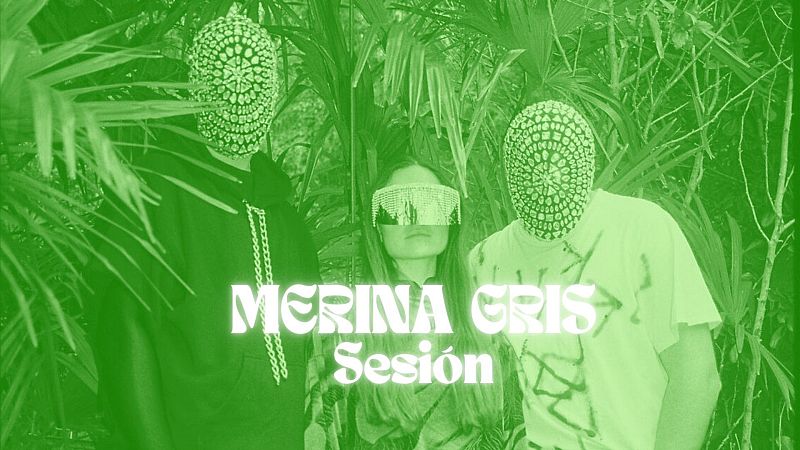 nanana - Sesión exclusiva de Merina Gris - 25/12/25 - nanana | Escuchar
