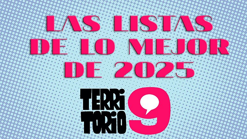 Territorio 9 - Las listas de los mejores c�mics de Babelia, Mondo Sonoro y Ana Merino - 31/12/25 - Territorio 9 | Escuchar