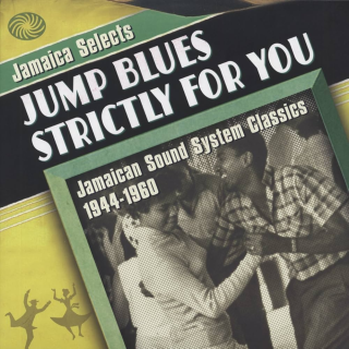 Jump Blues (3/3) Jamaican Sound System Classics