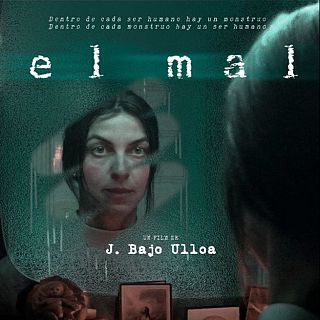 'El Mal' dirigida per Juanma Bajo Ulloa i protagonitzada per Natalia Tena, Belén Fabra i Tony Dalton