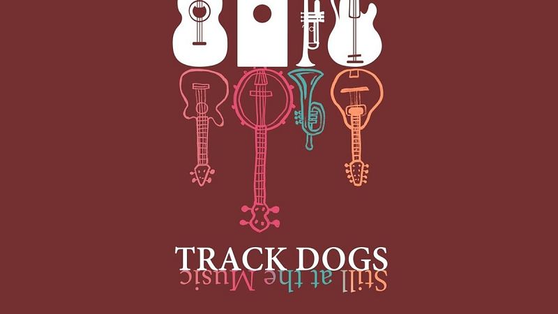 Sin rodeos - Track Dogs nos adelanta el álbum de su vigésimo aniversario, ‘Still At The Music’ - 16/01/26 - Escuchar ahora
