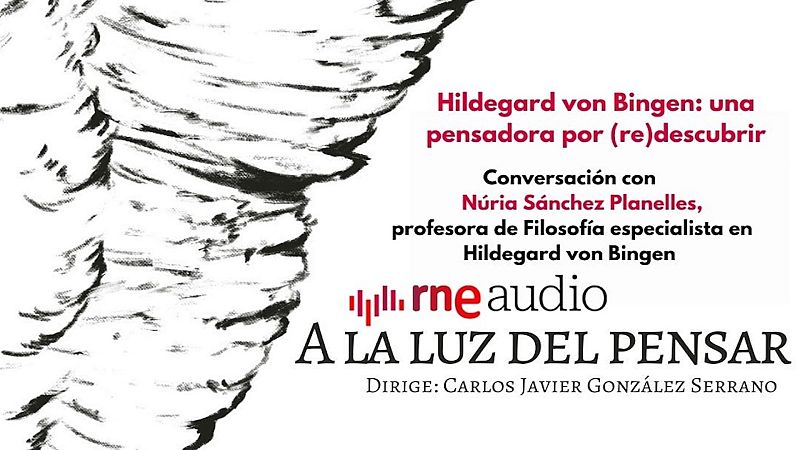 Hildegard von Bingen: una pensadora por (re)descubrir - A la luz del pensar | Escuchar