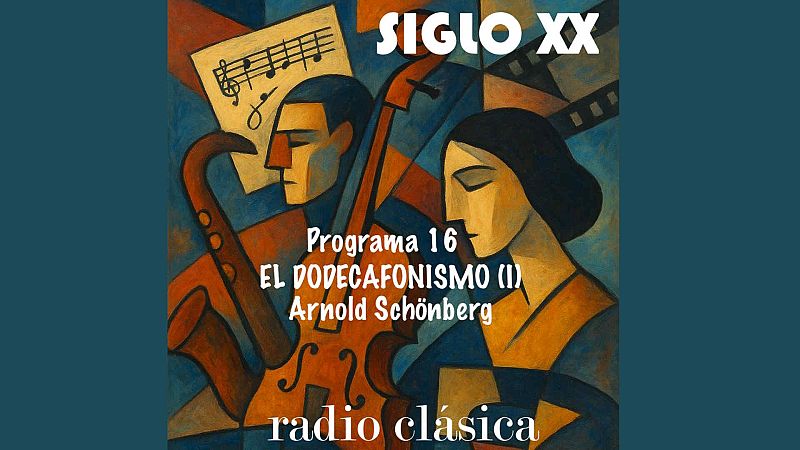 Siglo XX - El dodecafonismo (I). Arnold Schönberg - 16/01/26 - Siglo XX | Escuchar