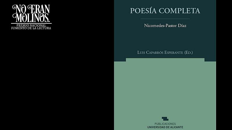 No eran molinos - Poesías, de Nicomedes-Pastor Díaz Corbelle - No eran molinos. Clásicos de la literatura española | Escuchar