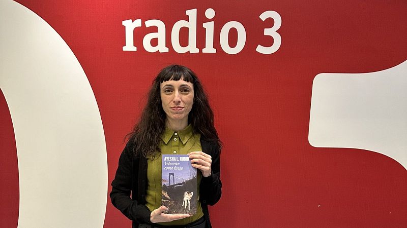 Efecto Doppler - 'Volverán como fuego': relatos de huidas de Ayesha L. Rubio - Efecto Doppler | Escuchar