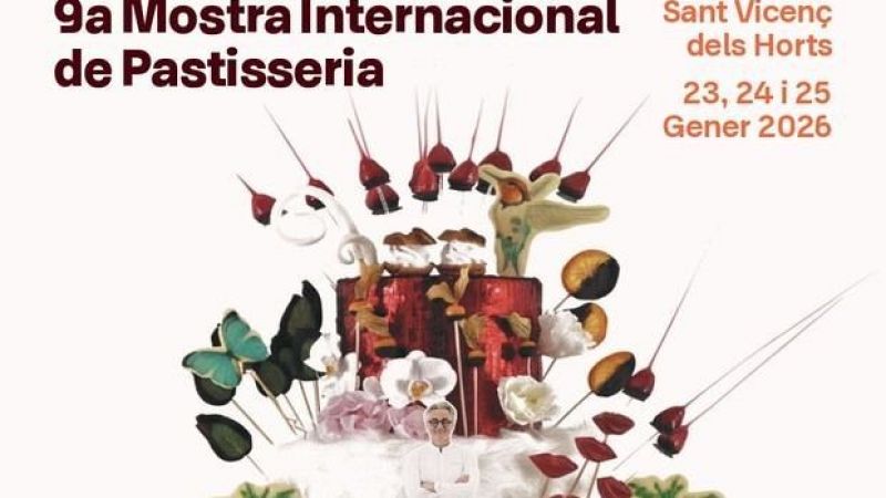 Mostra Internacional de Pastisseria de Sant Vicen� dels Horts - S�n 4 dies | Escuchar