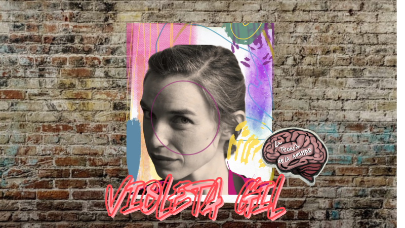 La teor�a de la amistad - Las herencias de Violeta Gil - 27/01/26 - Escuchar ahora