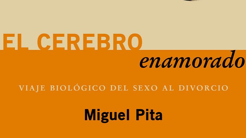 'El cerebro enamorado', de Miguel Pita - De nit | Escoltar