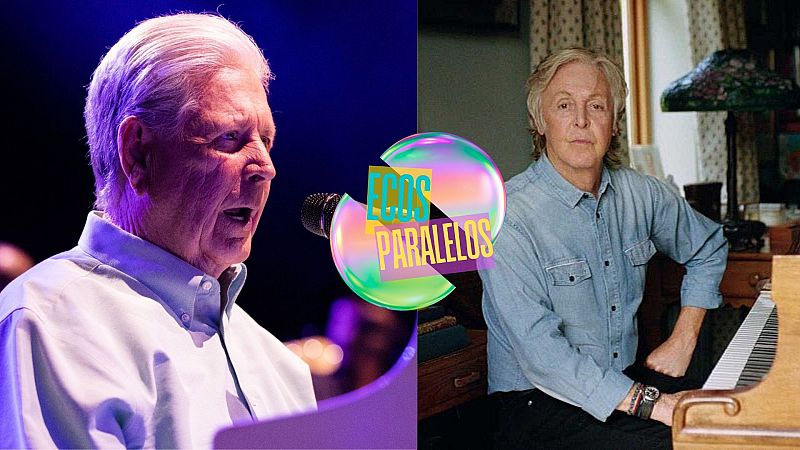 Ecos paralelos - Brian Wilson y Paul McCartney - 30/01/26 - Escuchar ahora