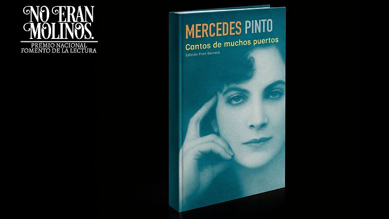 Cantos de muchos puertos, de Mercedes Pinto - No eran molinos. Cl�sicos de la literatura espa�ola | Escuchar