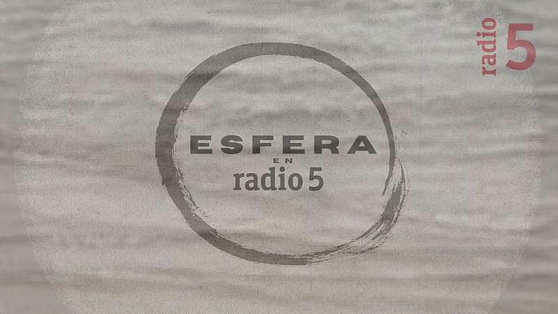 Esfera en Radio 5 - Formas - 31/01/26 - Escuchar ahora