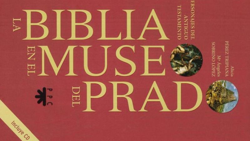 La Biblia en el Museo del Prado - En clave Turismo | Escuchar