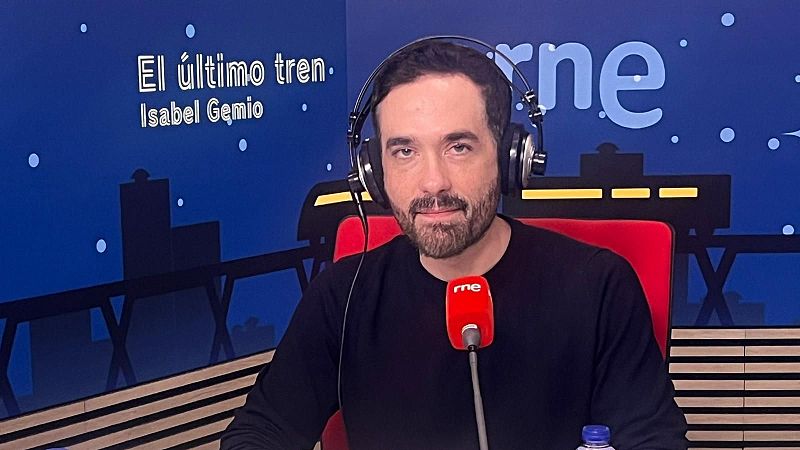 El último tren - Cine rumbo a los Oscar - José Madrid - El último tren | Escuchar