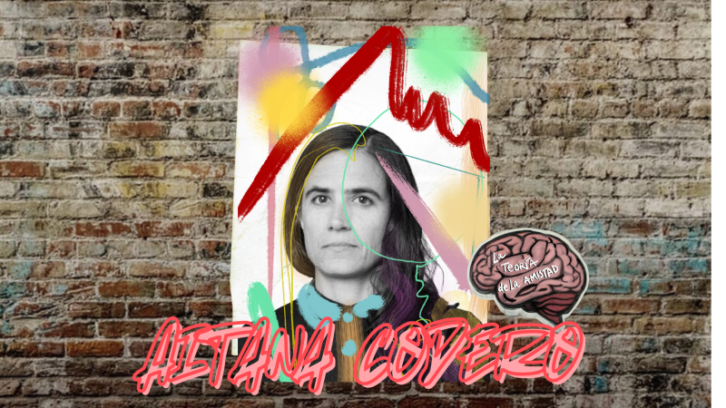 La teor�a de la amistad - Lo invisible con Aitana Cordero - 10/02/26 - Escuchar ahora