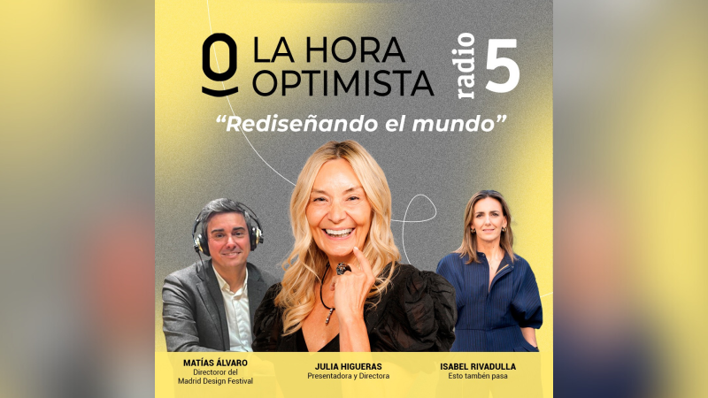 La hora optimista -  Rediseñando el mundo, Alvaro Matías director Madrid Design Festival - 15/02/26 - Escuchar ahora