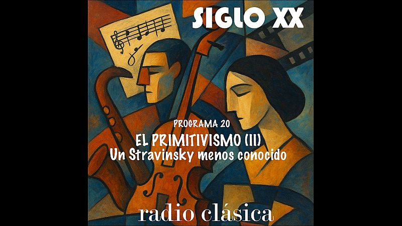 Siglo XX - El primitivismo (II) Un Stravinsky menos conocido - 13/02/26 - Siglo XX | Escuchar