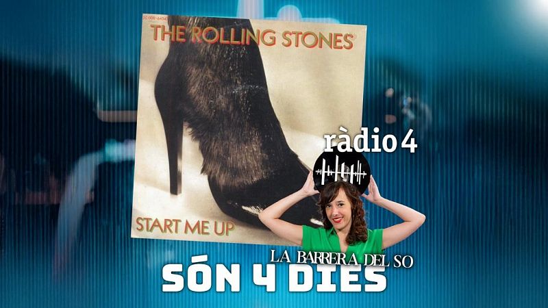 COLUMNA SONORA, d'Irene Desumbila: START ME UP-THE ROLLING STONES - S�n 4 dies | Escuchar