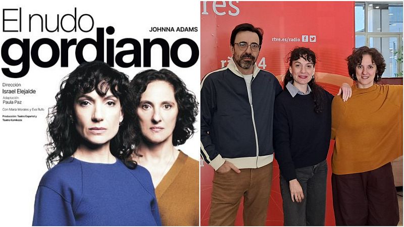 La sala - 'El nudo gordiano': Israel Elejalde, Eva Rufo y María Morales | Escuchar