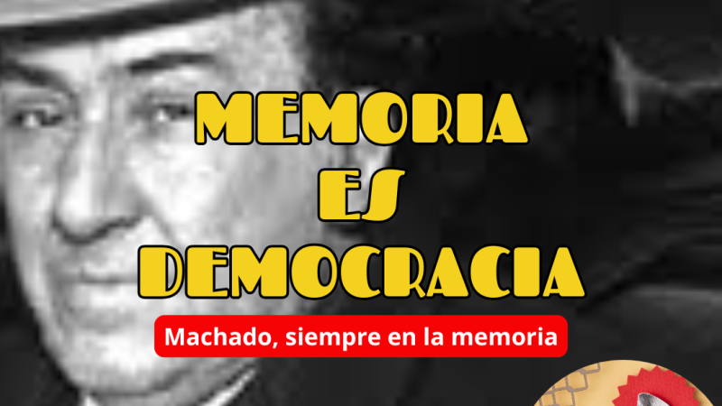 Memoria es Democracia - Machado, siempre en la memoria - 26/02/26 - Escuchar ahora