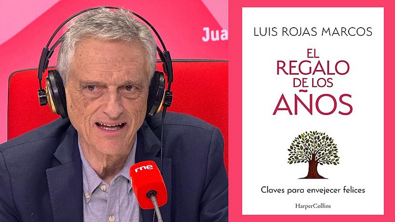 Rojas Marcos: "Háblate a solas, háblate bien y vivirás mejor" - Las mañanas de RNE | Escuchar