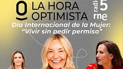 La hora optimista - Vivir sin pedir permiso - 08/03/26 - Escuchar ahora