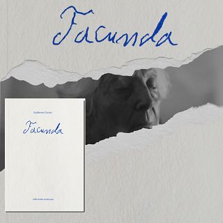 Facunda, de Guillermo Carazo: memoria e identidad