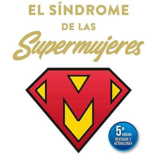 El síndrome de las supermujeres - Antonio Bolinches