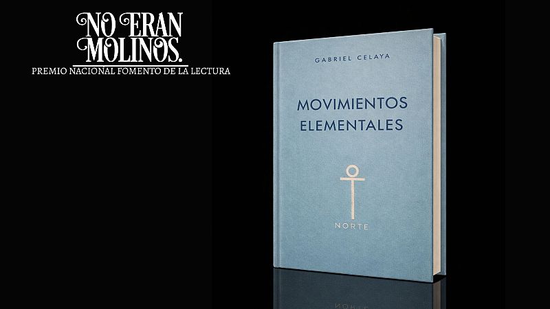 No eran molinos - Movimientos elementales, de Gabriel Celaya - No eran molinos. Cl�sicos de la literatura espa�ola | Escuchar