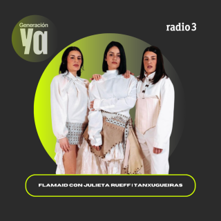 'FlamAid' con Julieta Rueff | Tanxugueiras