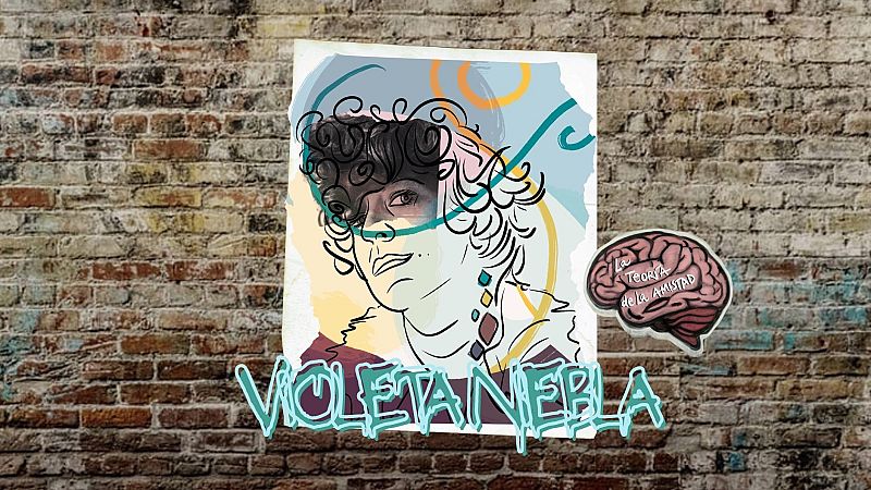 La teor�a de la amistad - Las maneras de existir de Violeta Niebla - 17/03/26 - Escuchar ahora